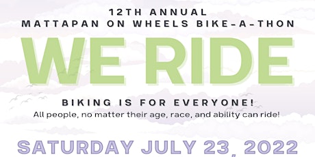 Mattapan on Wheels 12th Annual Bike-a-thon: We Ride tickets