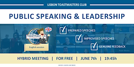 Lisbon Toastmasters Club | Meeting in English | 07-06-2022 @19h45