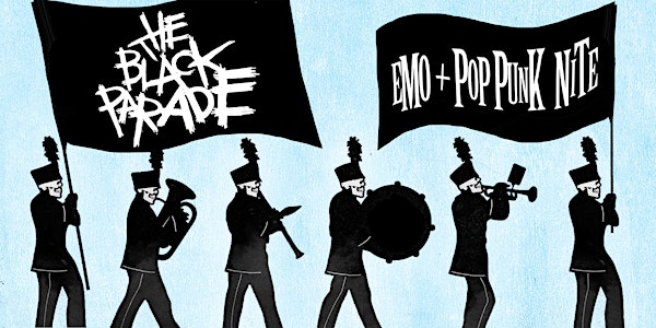THE BLACK PARADE - EMO & POP PUNK NITE