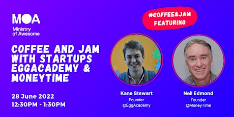Coffee & Jam with Founders from EggAcademy and MoneyTime tickets