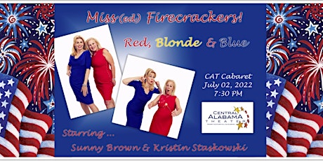 Imagen principal de Miss(ed) Firecrackers  with Sunny Brown & Kristin Staskowski at CAT CABARET