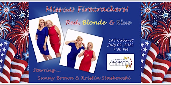 Miss(ed) Firecrackers  with Sunny Brown & Kristin Staskowski at CAT CABARET