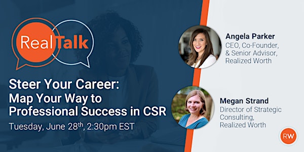 RealTalk - Steer Your Career: Map Your Way to Professional Success in CSR