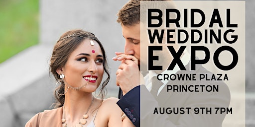 Bridal show and Wedding Expo at Crowne Plaza Princeton