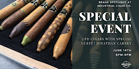 Jonathan Carney [LFD Cigars] Brand Spotlight at Industrial Cigar Co.