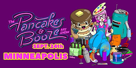 The Minneapolis Pancakes & Booze Art Show tickets