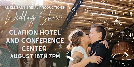 Wedding Show at Clarion Hotel and Conference Center