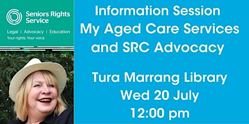 'My Aged Care Services and SRS Advocacy' Talk @ Tura Library