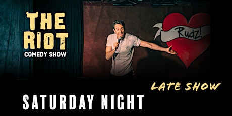 The Riot presents Saturday Night Late Show tickets