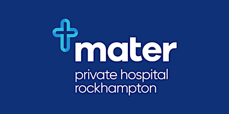 Mater Private Hospital Rockhampton | Medical education event tickets