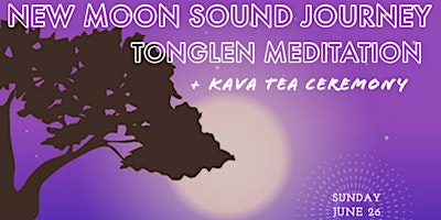 Tonglen Meditation, Kava Ceremony + Sound Bath (Ne