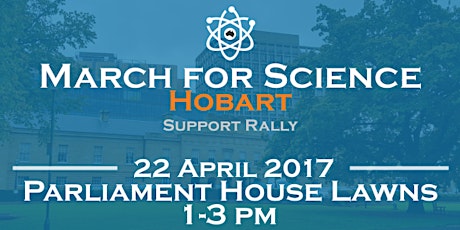 March for Science:      Hobart Rally