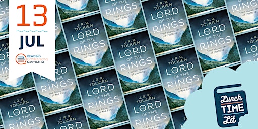 Lunchtime Lit 'The Lord of the Rings by JRR Tolkein'