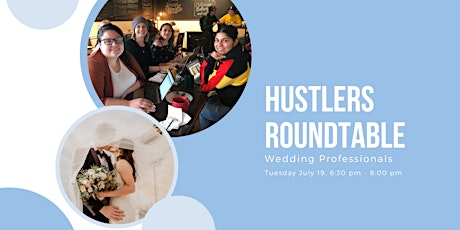 Hustlers Roundtable: Wedding Professionals tickets