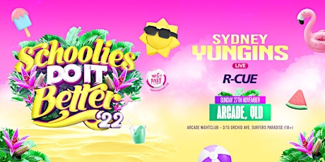 Schoolies Gold Coast ft  SYDNEY YUNGINS - Sun 27th November tickets