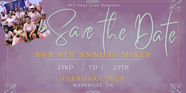 R&R 4th Annual Mixer (Weekend): SAVE THE DATE