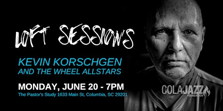 Loft Sessions: Kevin Korschgen All-Stars