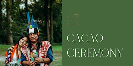 Cacao Ceremony and Sapara Wisdom With Manari Ushigua + Florencia Fridman primary image