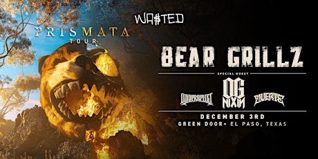 El Paso: Bear Grillz - Prismata Tour @ Green Door [18 & Over] tickets