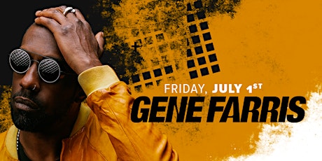 FREE TICKET for Chicago House Music Legend GENE FARRIS  (Dirtybird label) primary image