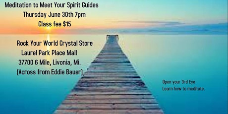 Learn How to Meditate.  Meet Your Spirit Guides & Angels!