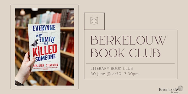 June Literature Book Club - "Everyone in My Family Has Killed Someone"