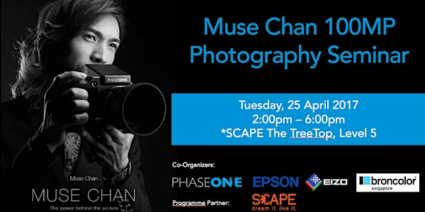 Muse Chan 100MP Photography Seminar
