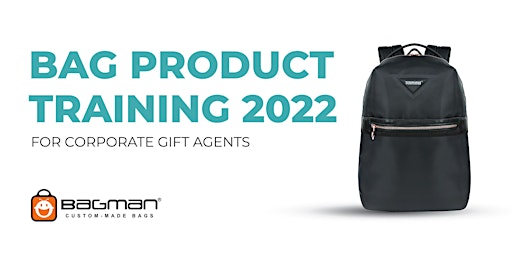 (JULY) Bag Product Training 2022 - FOR CORPORATE GIFT AGENTS