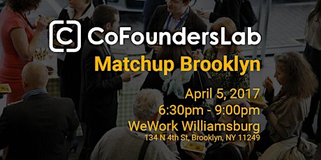 CoFoundersLab Brooklyn - Pitch, Network, Matchup primary image