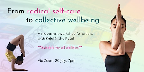 From Radical Self-Care to Collective Wellbeing: with Kajal Nisha Patel tickets