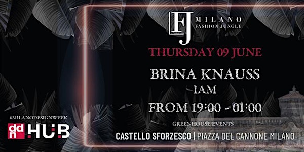 MILANO DESIGN Week Castello Fashion Jungle w/ Brina Knauss