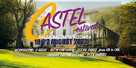 CASTEL Salsa|Bachata|Kizomba FESTIVAL  2nd Edition tickets