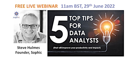 5 Top Tips for Data Analysts! FREE Live Webinar tickets