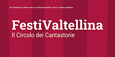 FestiValtellina- Il circolo dei cantastorie biglietti