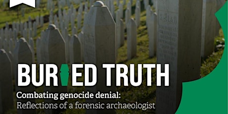 Buried Truth: combating genocide denial tickets