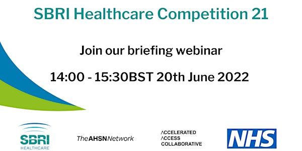 SBRI Healthcare - Competition 21 - Phase 3 - Briefing Webinar