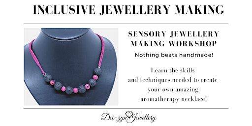 Inclusive Sensory Jewellery Making Workshop: Sense