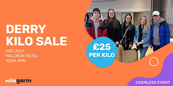 Derry Kilo Sale Pop Up 2nd July