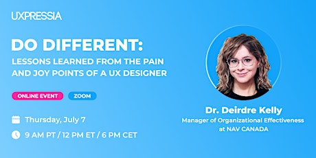 Do Different: Lessons Learned from the Pain and Joy Points of a UX Designer