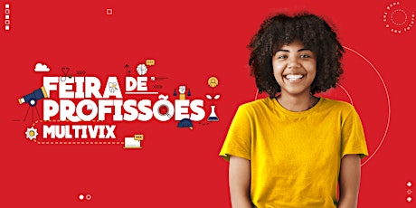 Image principale de 10ª Feira de Profissões | Multivix Vila Velha