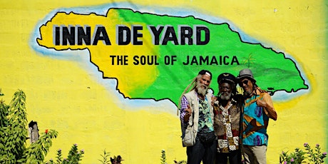 Reel Roots Film Screening - Inna De Yard: The Soul of Jamaica (12) tickets