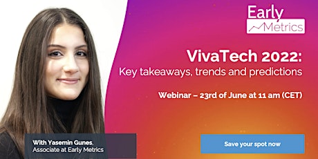 VivaTech 2022: key takeaways, trends and predictions