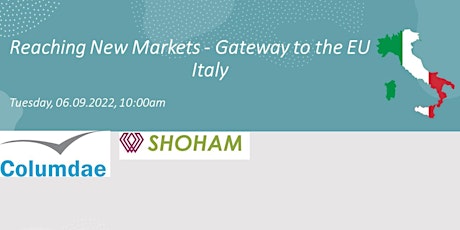 Reaching New Markets - Gateway to the EU – Italy