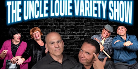 The Uncle Louie Variety Show  in White Plains NY primary image