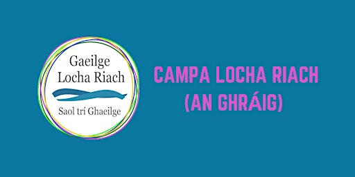 Campa Locha Riach (Gráig na Muillte Iarainn/Woodford) 2022