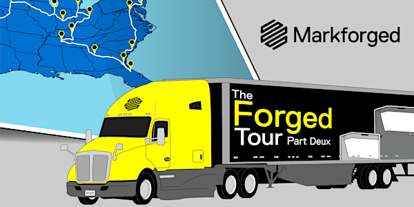 The Forged Tour with Access Manufacturing Systems (Tampa, FL)