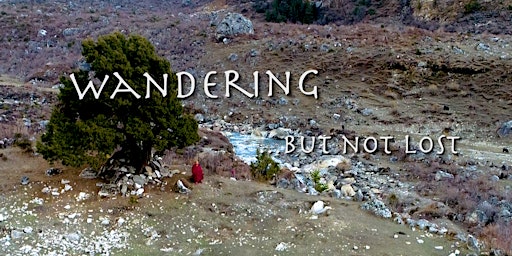 "Wandering...But Not Lost" Screening - Edinburgh