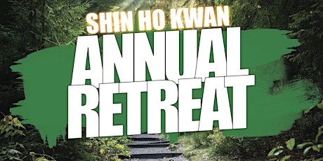 Shin Ho Kwan Annual Retreat primary image