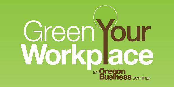 2017 Greening Your Workplace Seminar