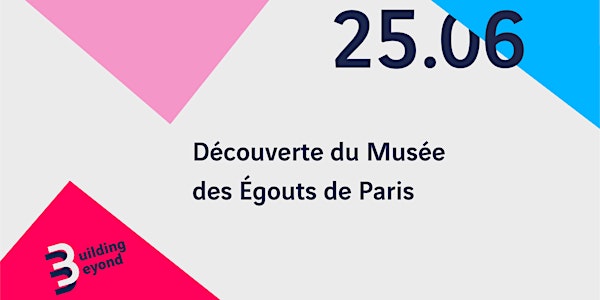 Découverte du Musée des Égouts de Paris